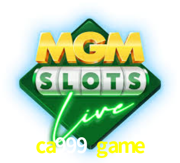 ca999 game,ca999.game