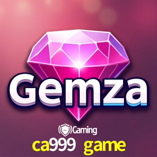 ca999 game: Seu Cassino Premiado com Pagamentos Rápidos