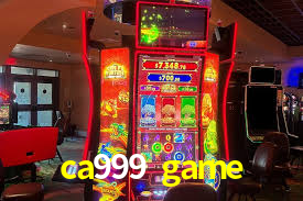 ca999 game,ca999.game