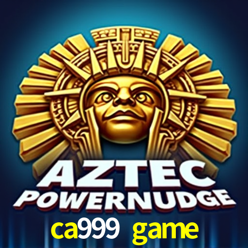 ca999.game